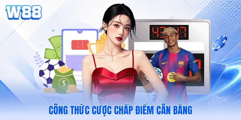 Công thức cược chấp điểm cân bằng