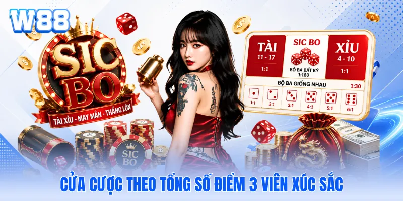 Cửa cược theo tổng số điểm 3 viên xúc sắc